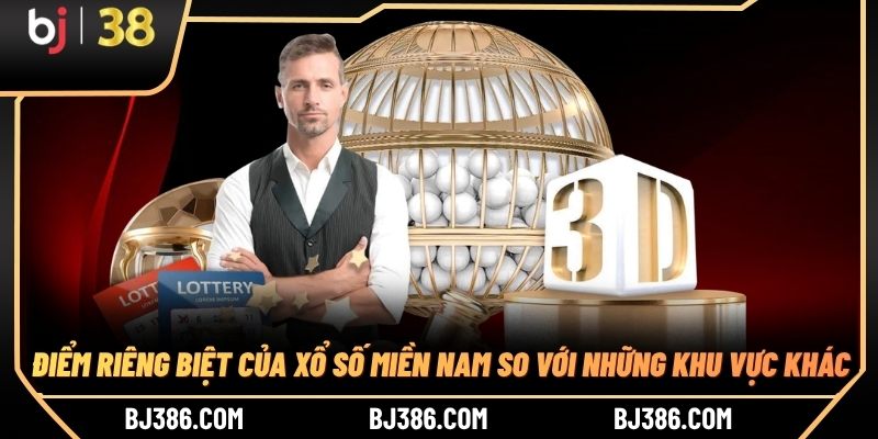 Điểm riêng biệt của xổ số miền Nam so với những khu vực khác Điểm riêng biệt của xổ số miền Nam so với những khu vực khác